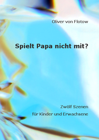 Spielt Papa nicht mit?